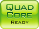 Quad Core Ready