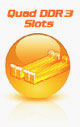 Quad DDR3 Slots