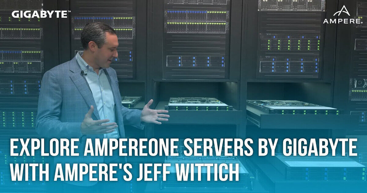 Explore AmpereOne servers by GIGABYTE with Ampere's Jeff Wittich