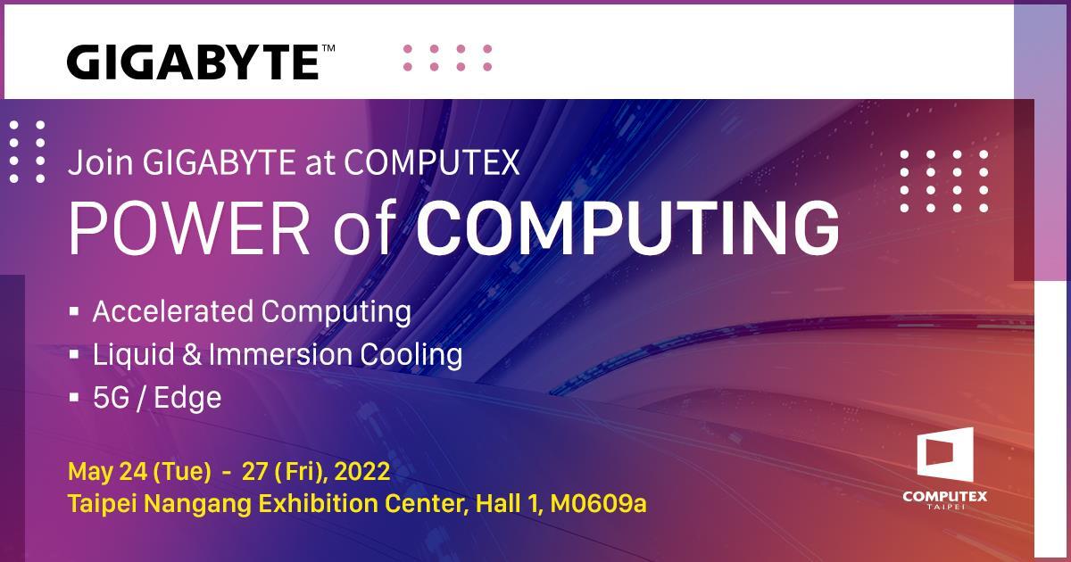 GIGABYTE、COMPUTEX TAIPEI 2022において、 アクセラレーテッドコンピューティングを含む 新たなエンタープライズテクノロジーを推進へ！