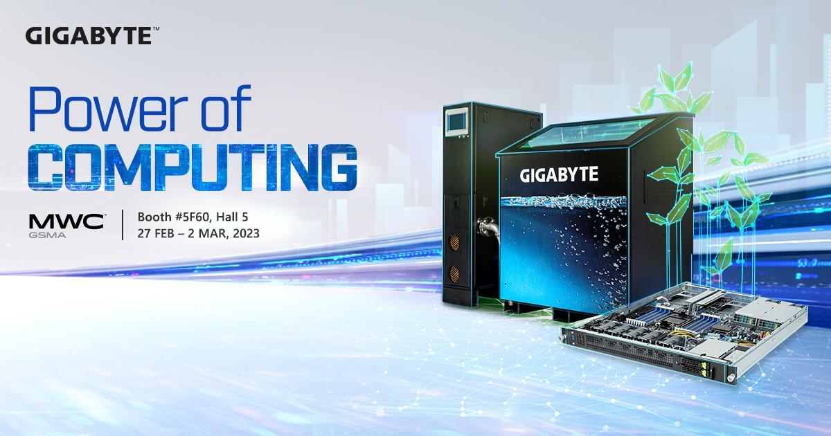 At MWC 2023, GIGABYTE to Present 5G Edge and Green Computing Solutions, Unveiling New Visions of “Power of Computing”