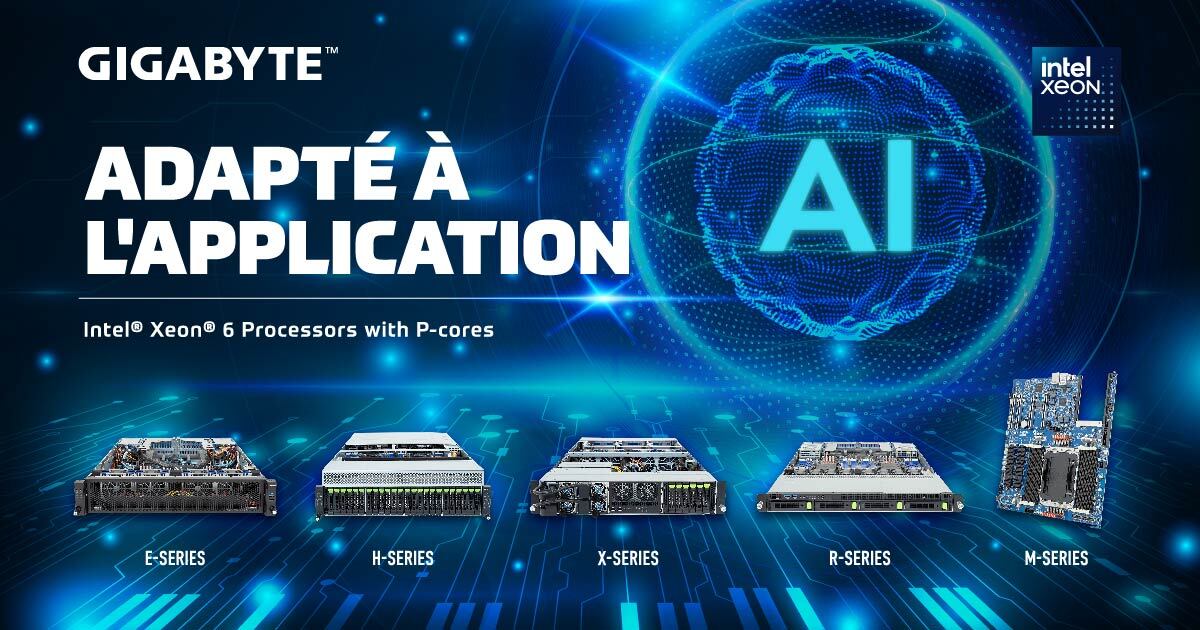 GIGABYTE annonce des serveurs optimisés pour la performance utilisant les processeurs Intel<sup>®</sup> Xeon<sup>®</sup> série 6900 avec P-core pour l'IA, l'informatique en cloud, et l'Edge &amp; IOT&nbsp;